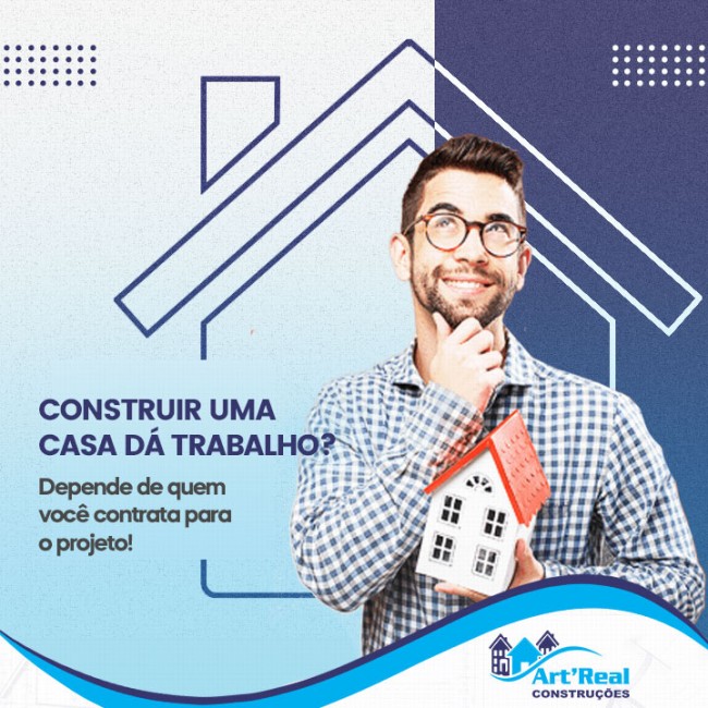 Construir uma casa dá trabalho? Depende de quem você contrata para o projeto