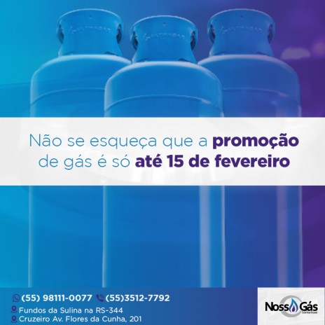 Não se esqueça que a promoção de gás é só até 15 de fevereiro