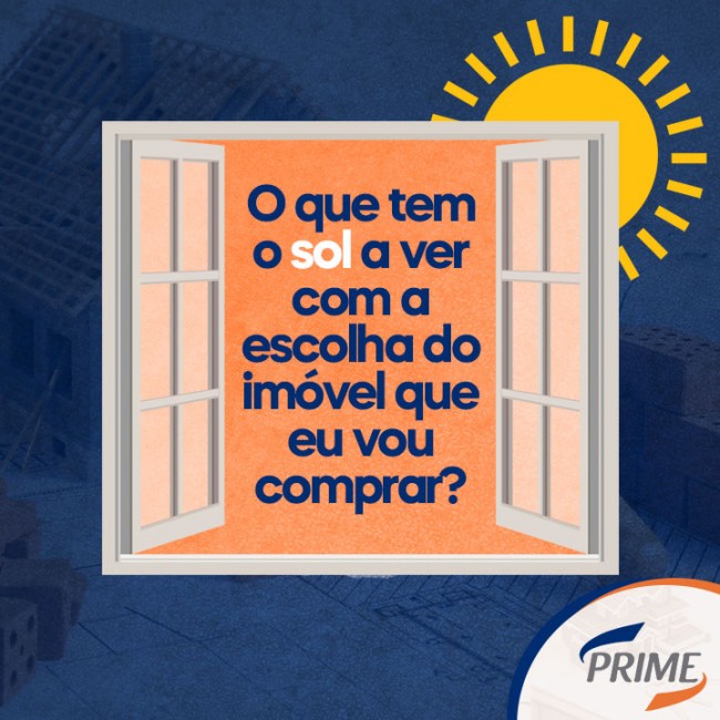 O que tem o sol a ver com a escolha do imóvel que eu vou comprar?