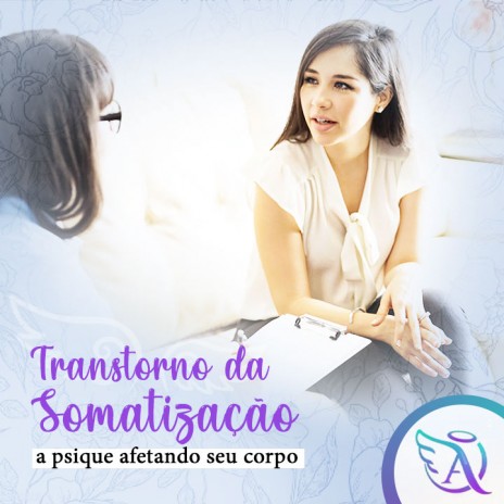 Transtorno da Somatização, a psique afetando seu corpo