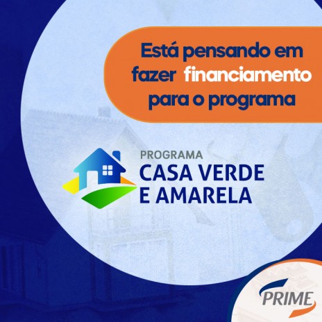 Está pensando em fazer financiamento para o programa Casa Verde e Amarela?