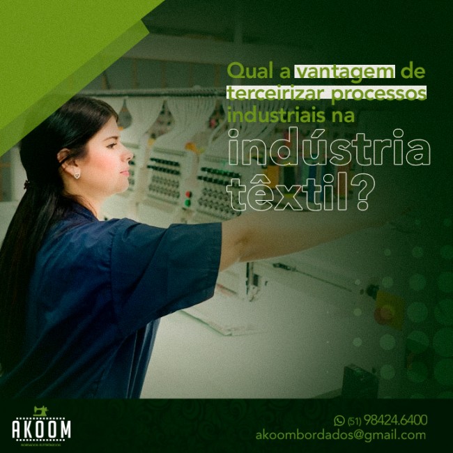 Qual a vantagem de terceirizar processos industriais na indústria têxtil?