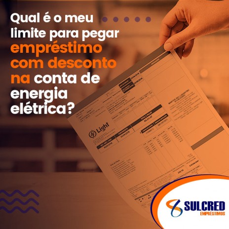 Qual é o meu limite para pegar empréstimo com desconto na conta de energia elétrica?