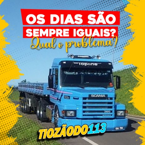 Os dias são sempre iguais? Qual o problema?