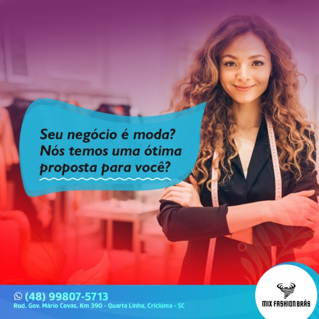 Seu negócio é moda? Nós temos uma ótima proposta para você?