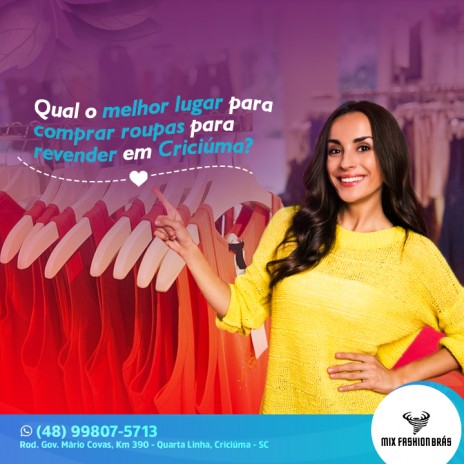 Qual o melhor lugar para comprar roupas para revender em Criciúma?