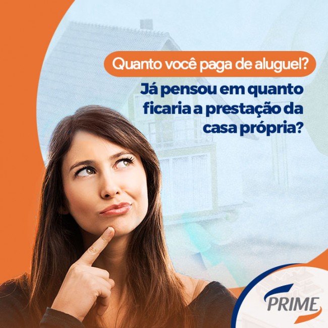 Quanto você paga de aluguel? Já pensou em quanto ficaria a prestação da casa própria?