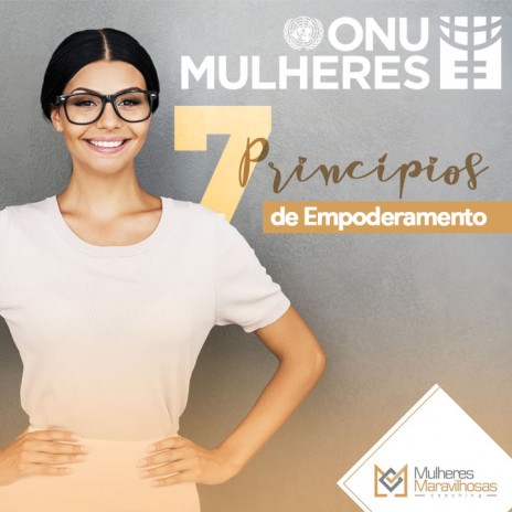 ONU Mulheres: 7 Princípios de Empoderamento