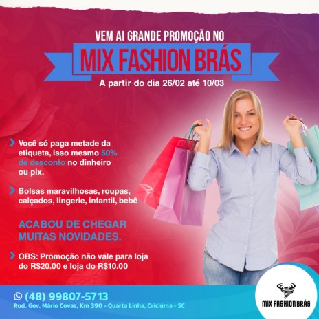 Vem ai grande promoção no Mix Fashion Brás