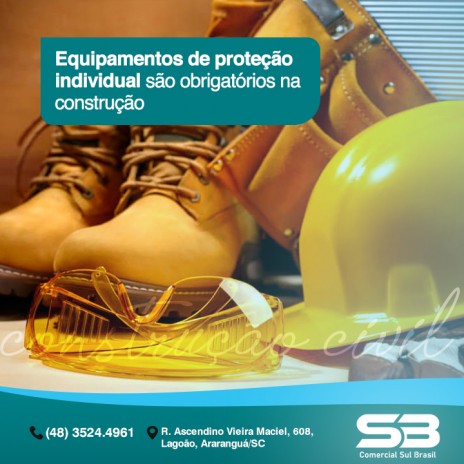 Equipamentos de proteção individual são obrigatórios na construção