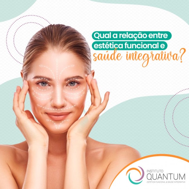 Qual a relação entre estética funcional e saúde integrativa?