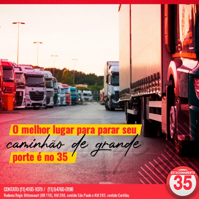 O melhor lugar para parar seu caminhão de grande porte é no 35