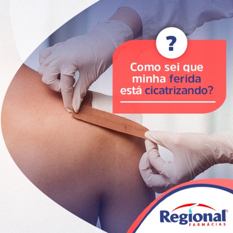 Como sei que minha ferida está cicatrizando?