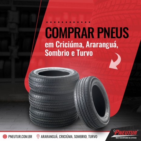 Comprar pneus em Criciúma, Araranguá, Sombrio e Turvo