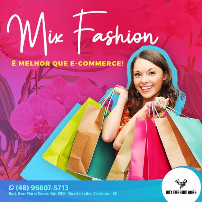 Mix Fashion é melhor que e-commerce