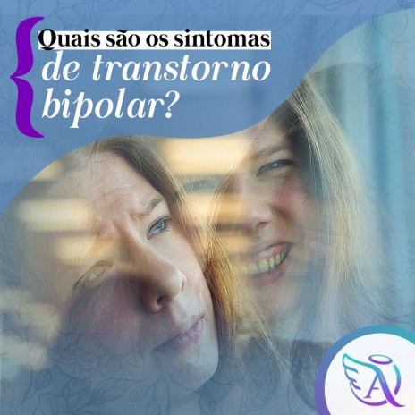 Quais são os sintomas de transtorno bipolar?