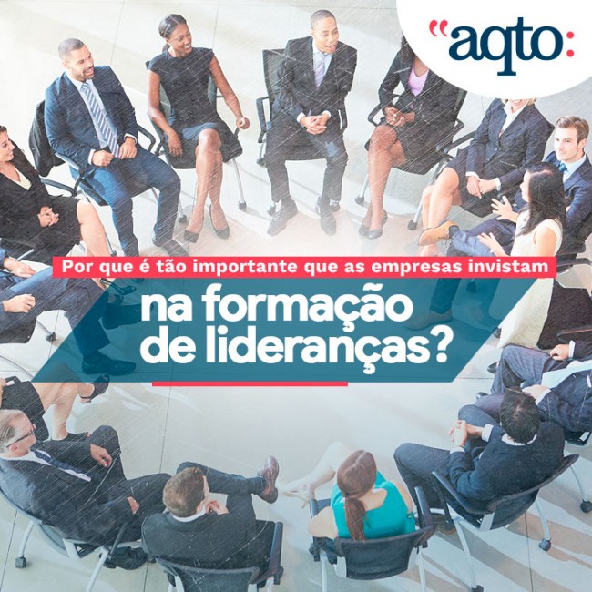 Por que é tão importante que as empresas invistam na formação de lideranças?