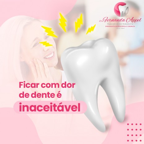 Ficar com dor de dente é inaceitável