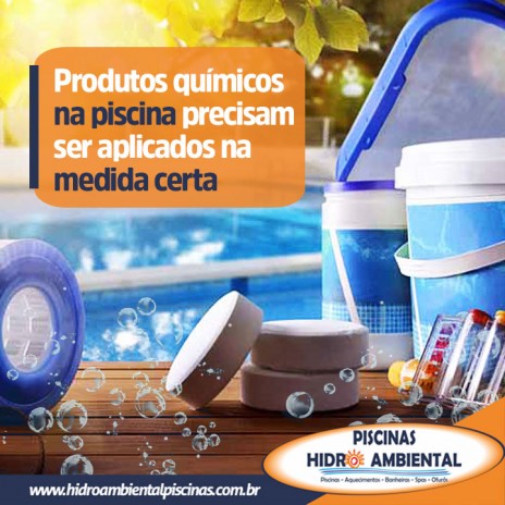 Produtos químicos na piscina precisam ser aplicados na medida certa