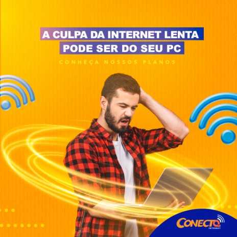 A culpa da internet lenta pode ser do seu PC