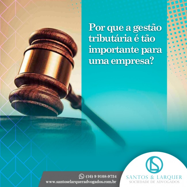 Por que a gestão tributária é tão importante para uma empresa?