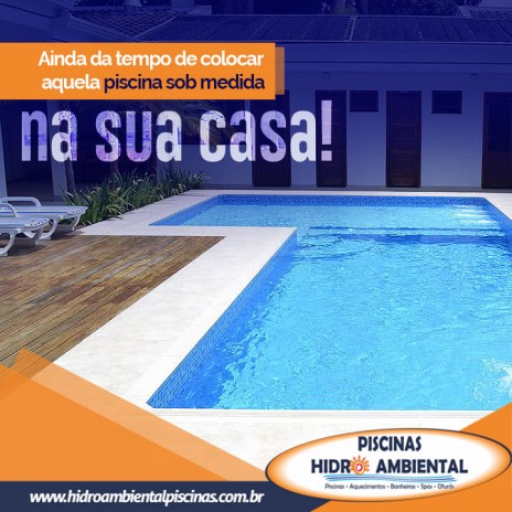 Ainda da tempo de colocar aquela piscina sob medida na sua casa!