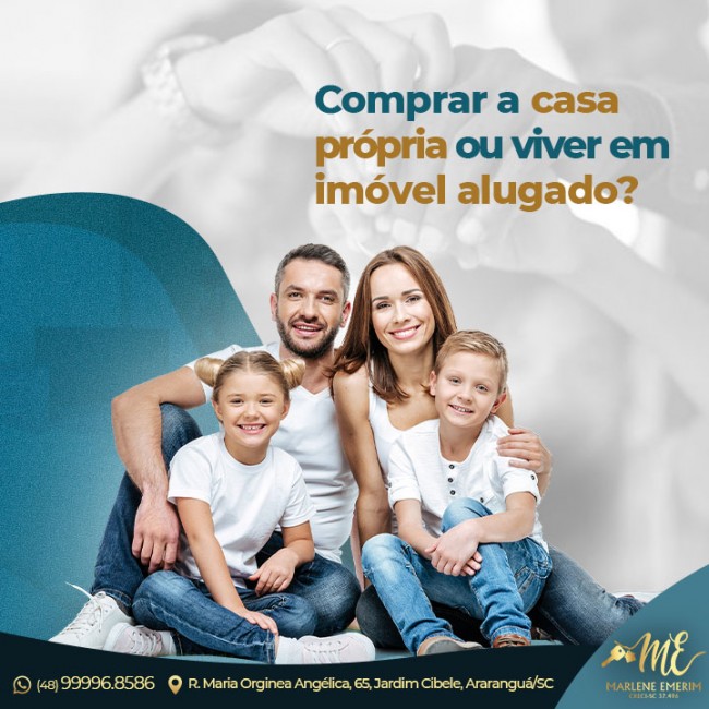 Comprar a casa própria ou viver em imóvel alugado?