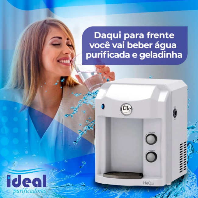 Daqui para frente você vai beber água purificada e geladinha