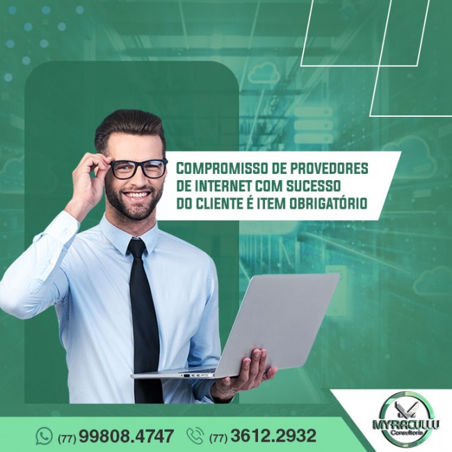 Compromisso de provedores de internet com sucesso do cliente é item obrigatório