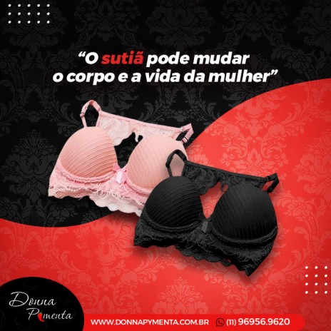 “O sutiã pode mudar o corpo e a vida da mulher”