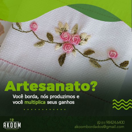 Artesanato? Você borda, nós produzimos e você multiplica seus ganhos