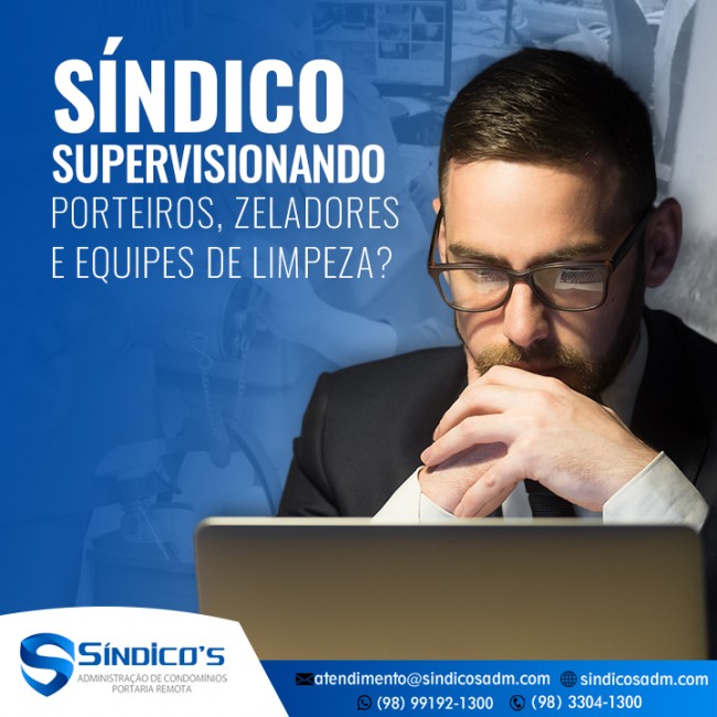 Síndico supervisionando porteiros, zeladores e equipes de limpeza?