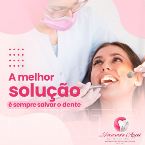 A melhor solução é sempre salvar o dente