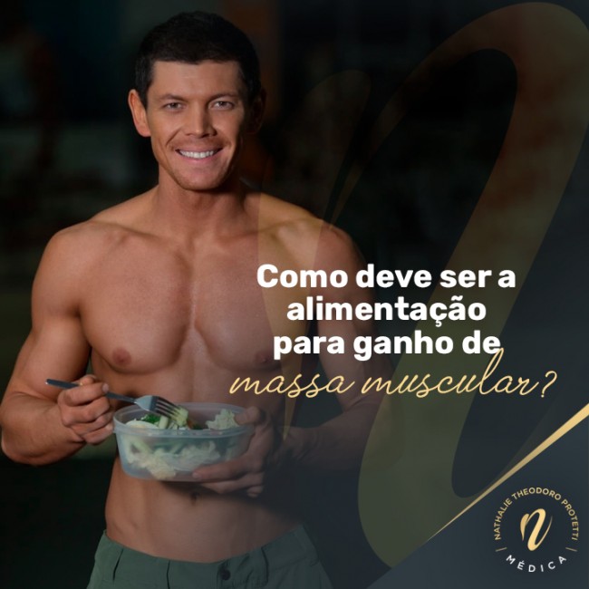 Como deve ser a alimentação para ganho de massa muscular?