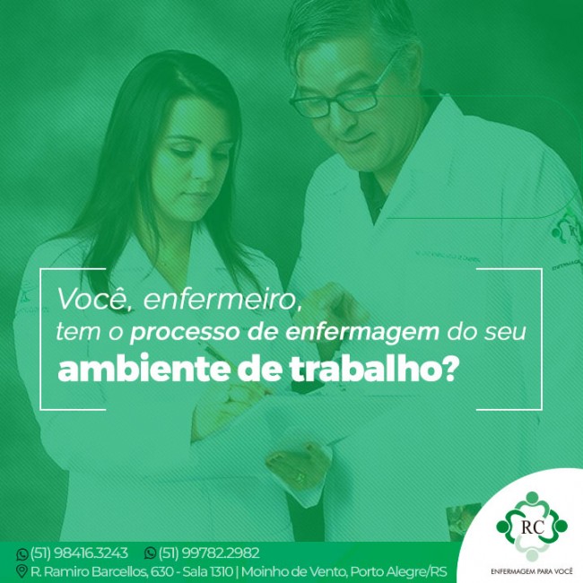 Você, enfermeiro, tem o processo de enfermagem do seu ambiente de trabalho?