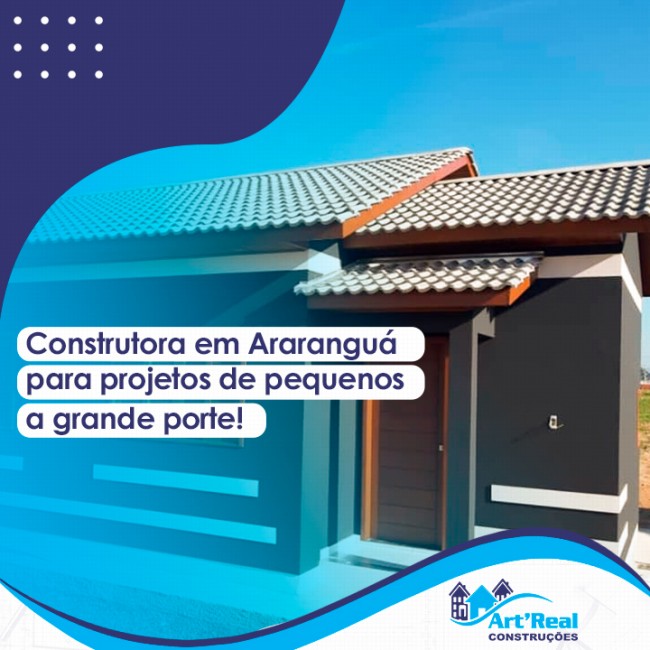 Construtora em Araranguá para projetos de pequenos a grande porte!