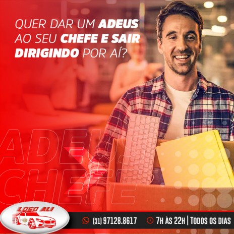 Quer dar um adeus ao seu chefe e sair dirigindo por aí?