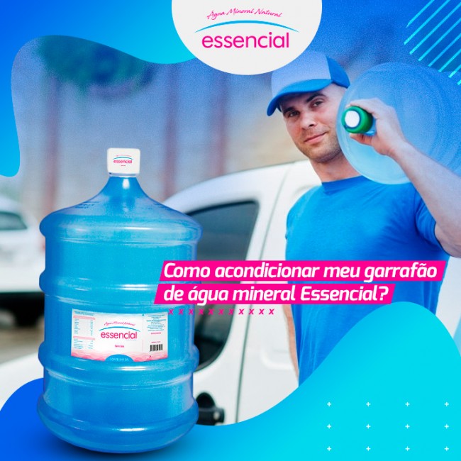 Como acondicionar meu garrafão de água mineral Essencial?