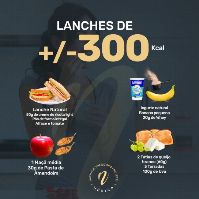 Lanches de +/- 300Kcal