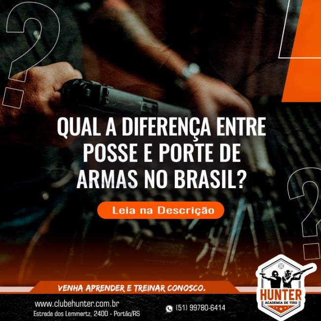 Qual a diferença entre posse e porte de armas no Brasil?