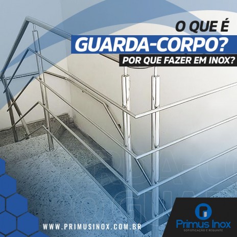 O que é guarda-corpo? Por que fazer em inox?