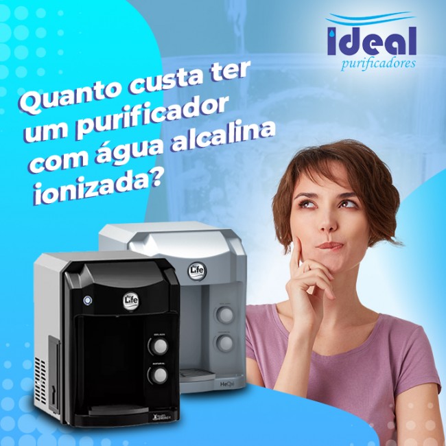 Quanto custa ter um purificador com água alcalina ionizada?