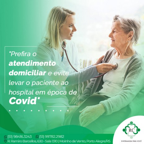 "Prefira o atendimento domiciliar e evite levar o paciente ao hospital em época de Covid"