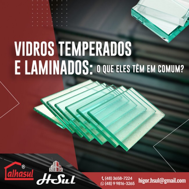 Vidros temperados e laminados: o que eles têm em comum?