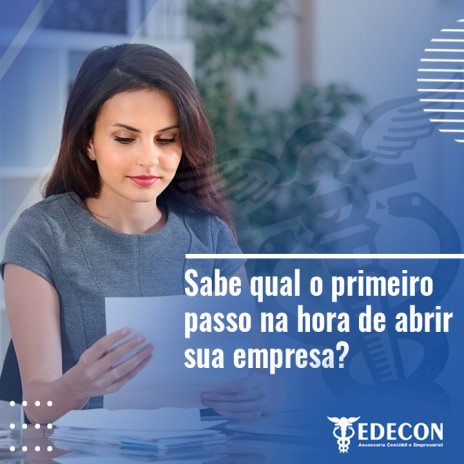 Sabe qual o primeiro passo na hora de abrir sua empresa?