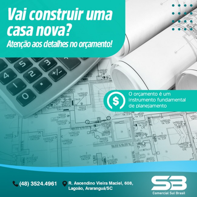 Vai construir uma casa nova. Atenção aos detalhes no orçamento!