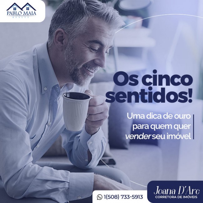 Os cinco sentidos! Uma dica de ouro para quem quer vender seu imóvel