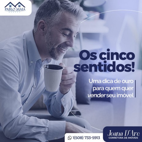 Os cinco sentidos! Uma dica de ouro para quem quer vender seu imóvel