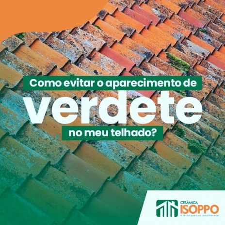 Como é possível evitar o aparecimento de verdete no meu telhado?