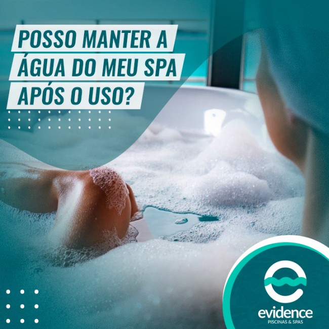 Posso manter a água do meu spa após o uso?